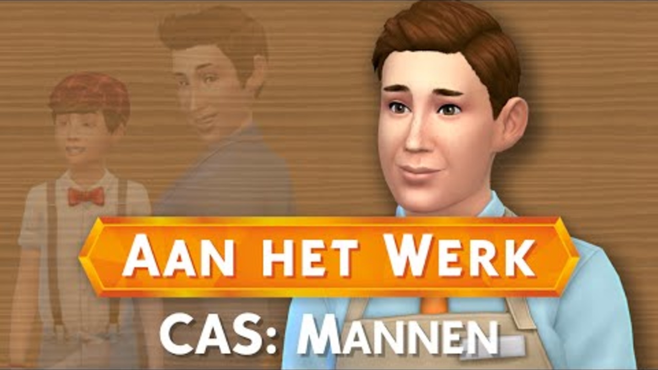 Sims 4: Aan het Werk - CAS: Mannen